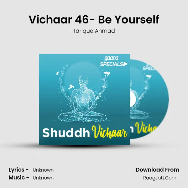 Vichaar 46- Be Yourself MP3 Song by Tarique Ahmad Cover