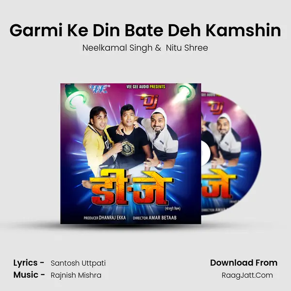 Garmi Ke Din Bate Deh Kamshin mp3 song