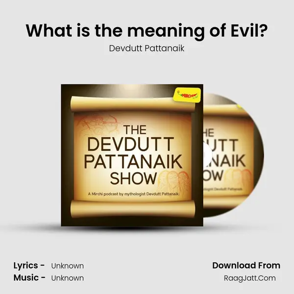 What is the meaning of Evil? MP3 Song by Devdutt Pattanaik Cover