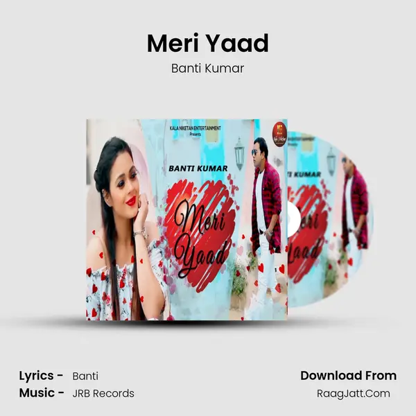Meri Yaad - Banti Kumar