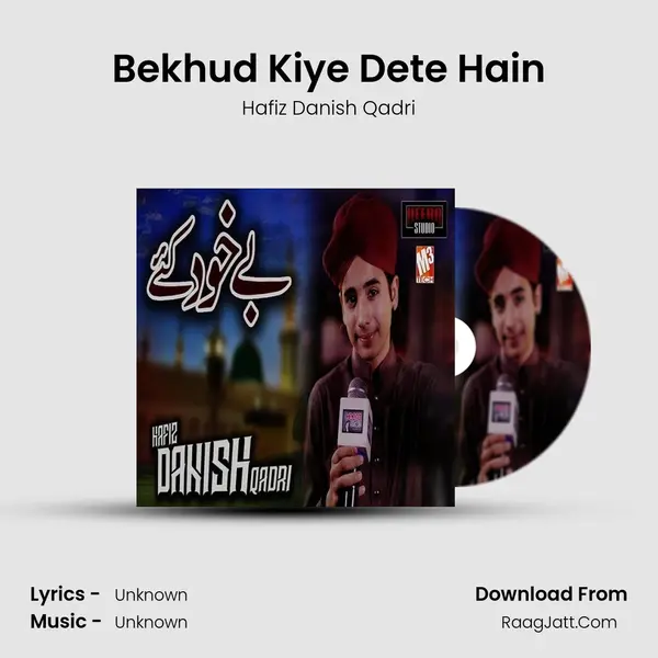 Bekhud Kiye Dete Hain MP3 Song by Hafiz Danish Qadri Cover