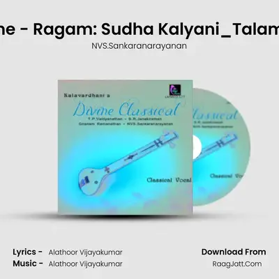 Devasena Pathe - Ragam: Sudha Kalyani_Talam: Misra Chapu MP3 Song by NVS.Sankaranarayanan Cover