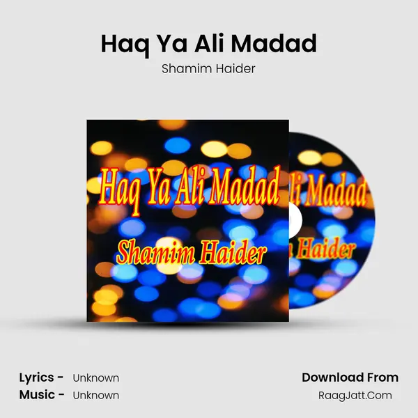 Haq Ya Ali Madad MP3 Song by Shamim Haider Cover