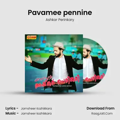 Pavamee pennine MP3 Song by Ashkar Perinkary Cover