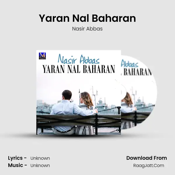 Yaran Nal Baharan MP3 Song by Nasir Abbas Cover