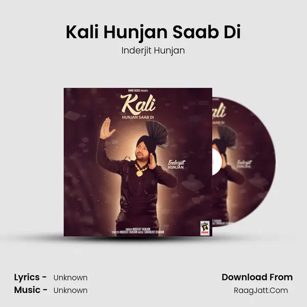 Kali Hunjan Saab Di - Inderjit Hunjan