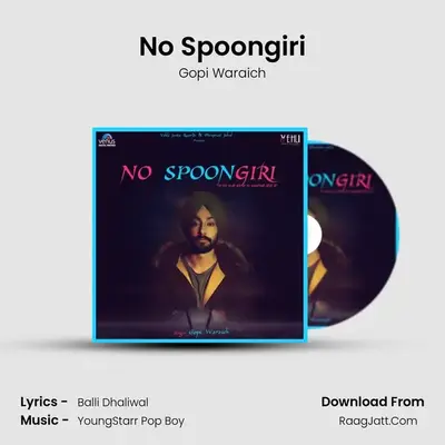 No Spoongiri MP3 Song by Gopi Waraich Cover