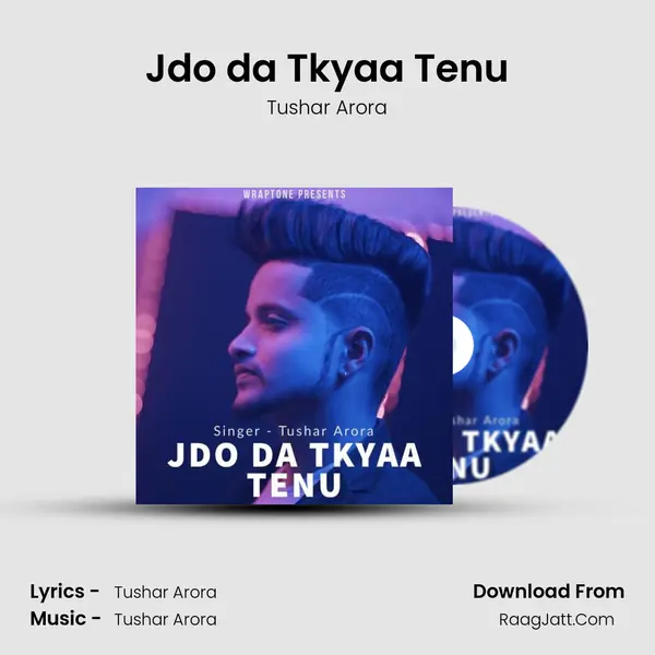 Jdo da Tkyaa Tenu mp3 song