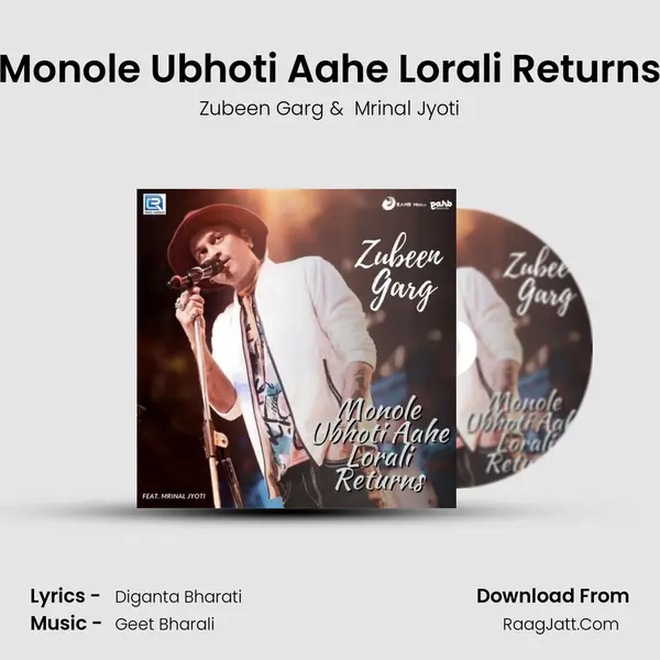 Monole Ubhoti Aahe Lorali Returns - Zubeen Garg