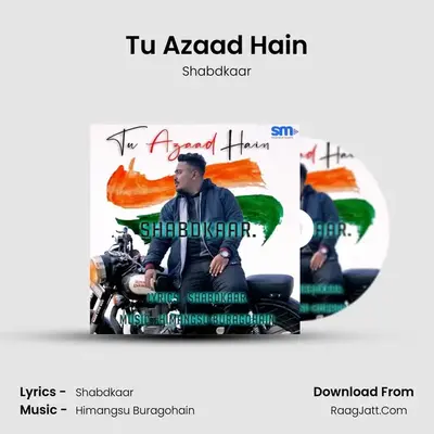 Tu Azaad Hain MP3 Song by Shabdkaar Cover