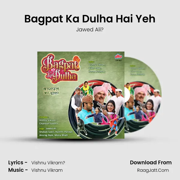 Bagpat Ka Dulha Hai Yeh mp3 song
