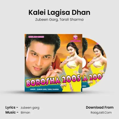 Kalei Lagisa Dhan MP3 Song by Zubeen Garg Cover