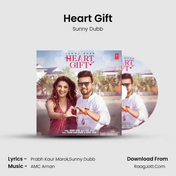 Heart Gift MP3 Song by Sunny Dubb Cover