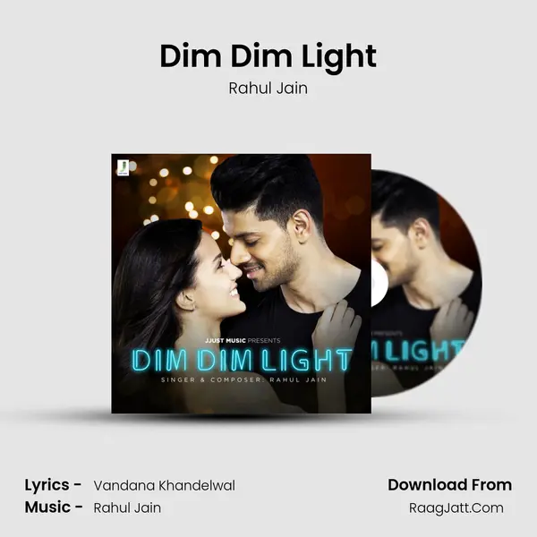 Dim Dim Light - Rahul Jain