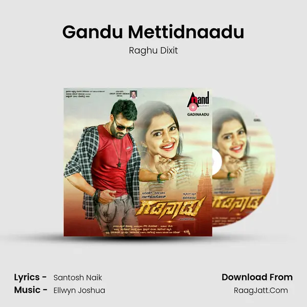 Gandu Mettidnaadu MP3 Song by Raghu Dixit Cover