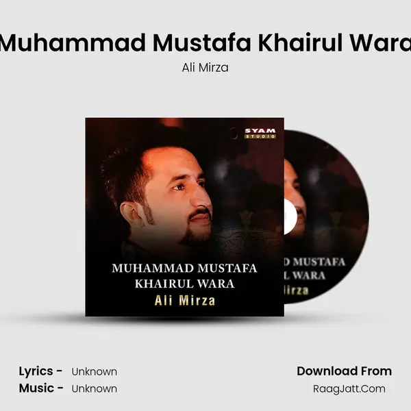 Muhammad Mustafa Khairul Wara MP3 Song by Ali Mirza Cover