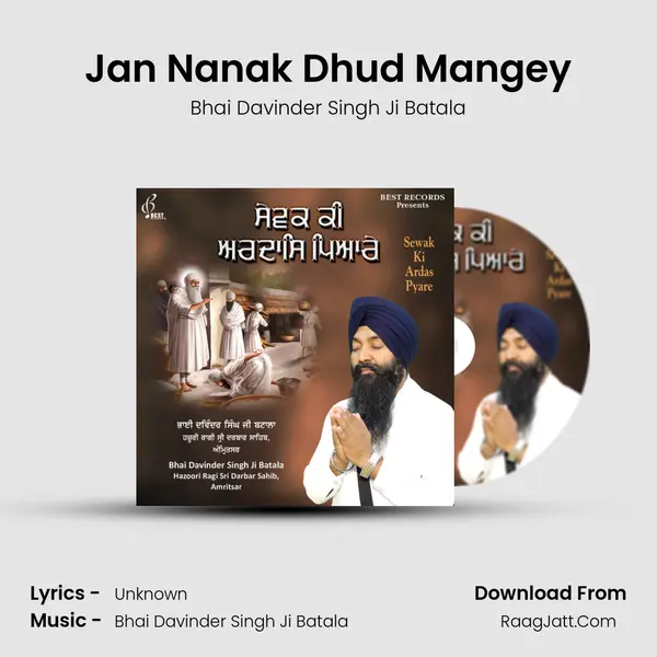 Jan Nanak Dhud Mangey MP3 Song by Bhai Davinder Singh Ji Batala Cover