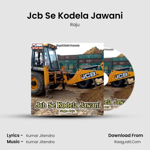 Jcb Se Kodela Jawani MP3 Song by Raju Cover