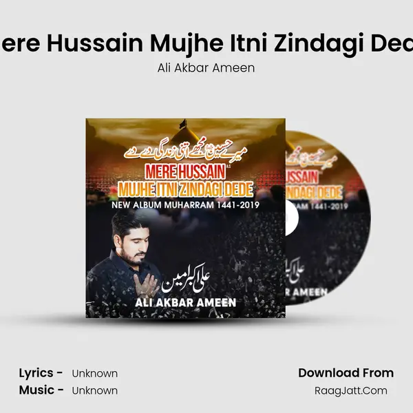 Mere Hussain Mujhe Itni Zindagi Dede MP3 Song by Ali Akbar Ameen Cover