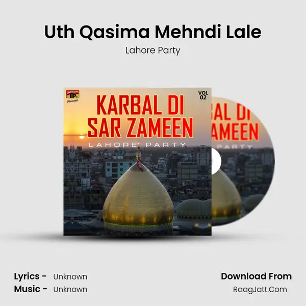 Uth Qasima Mehndi Lale mp3 song
