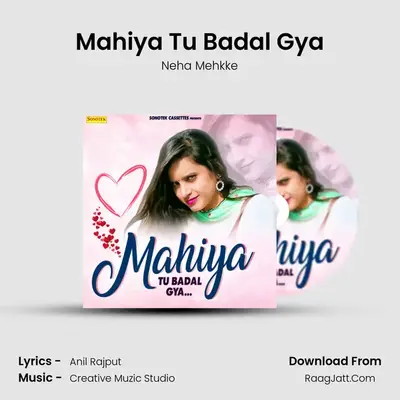 Mahiya Tu Badal Gya MP3 Song by Neha Mehkke Cover