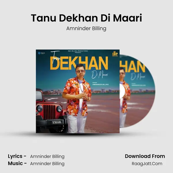 Tanu Dekhan Di Maari - Amninder Billing