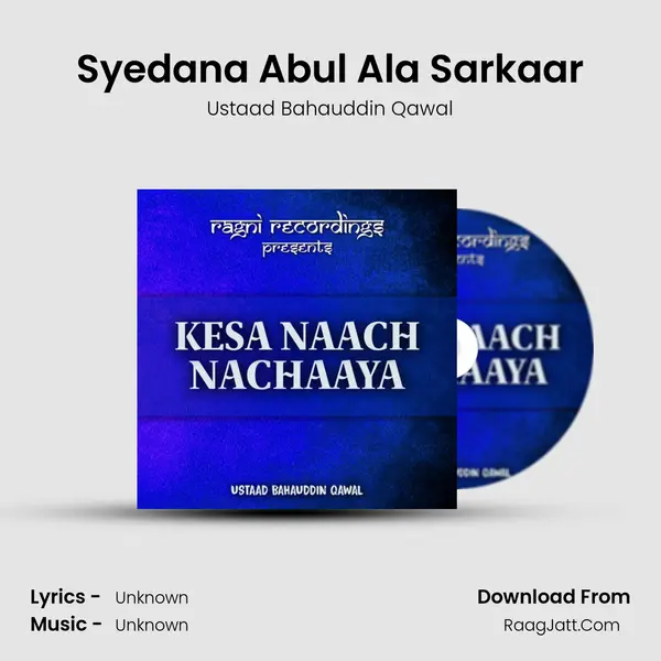 Syedana Abul Ala Sarkaar MP3 Song by Ustaad Bahauddin Qawal Cover