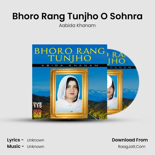 Bhoro Rang Tunjho O Sohnra MP3 Song by Aabida Khanam Cover