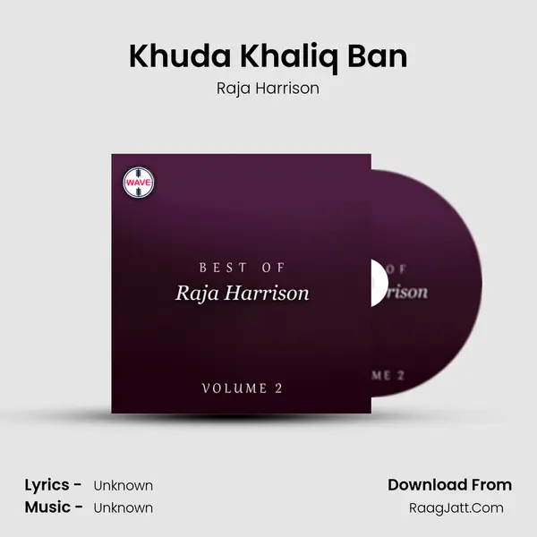 Khuda Khaliq Ban MP3 Song by Raja Harrison Cover