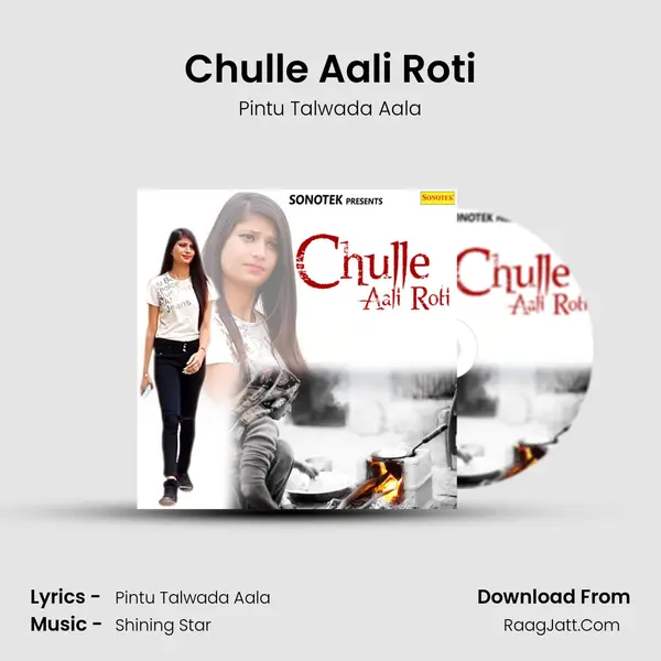Chulle Aali Roti - Pintu Talwada Aala