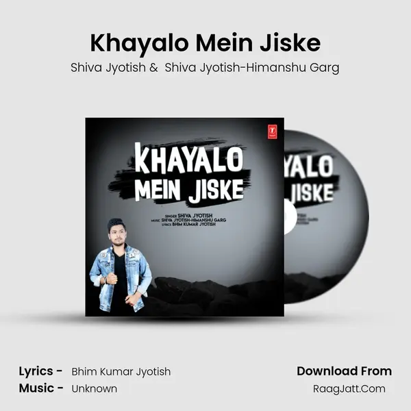 Khayalo Mein Jiske - Shiva Jyotish