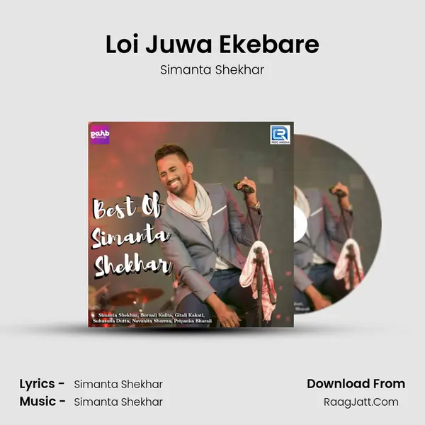Loi Juwa Ekebare MP3 Song by Simanta Shekhar Cover