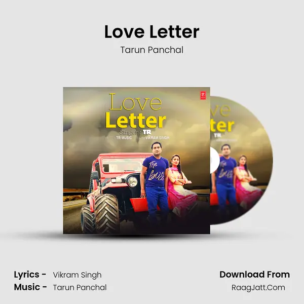 Love Letter - Tarun Panchal