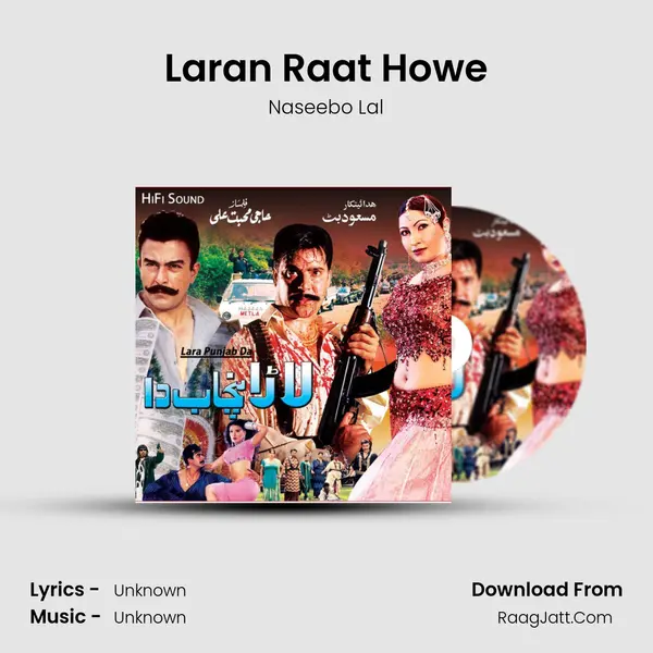 Laran Raat Howe MP3 Song by Naseebo Lal Cover
