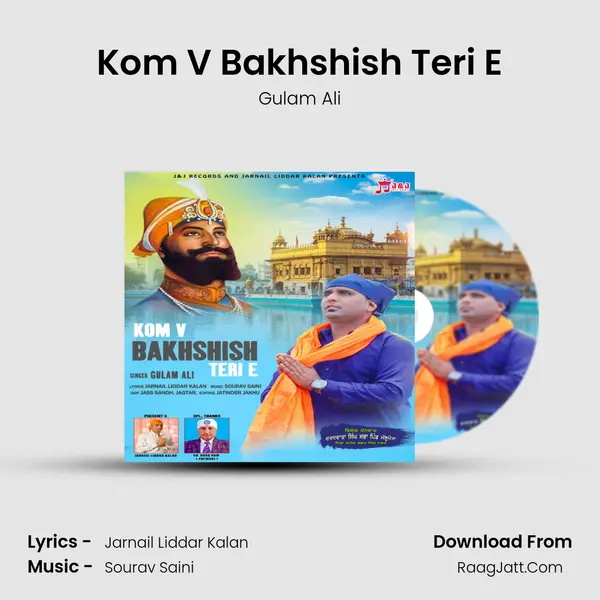 Kom V Bakhshish Teri E - Gulam Ali