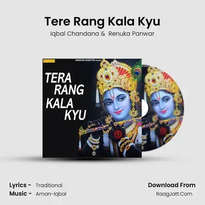 Tere Rang Kala Kyu - Iqbal Chandana