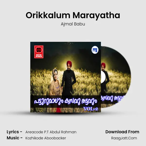 Orikkalum Marayatha MP3 Song by Ajmal Babu Cover