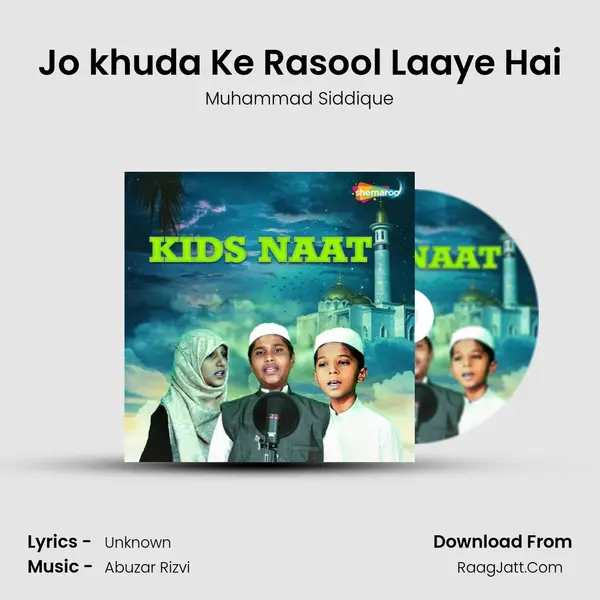 Jo khuda Ke Rasool Laaye Hai mp3 song