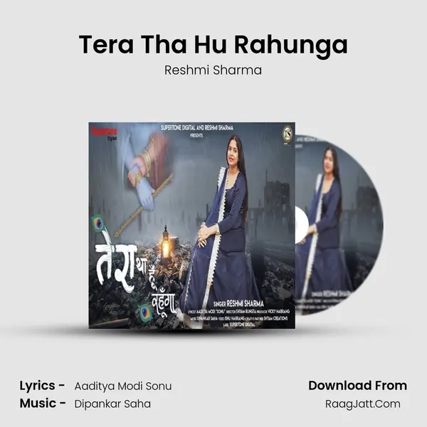 Tera Tha Hu Rahunga MP3 Song by Reshmi Sharma Cover
