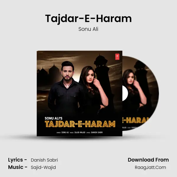 Tajdar-E-Haram - Sonu Ali