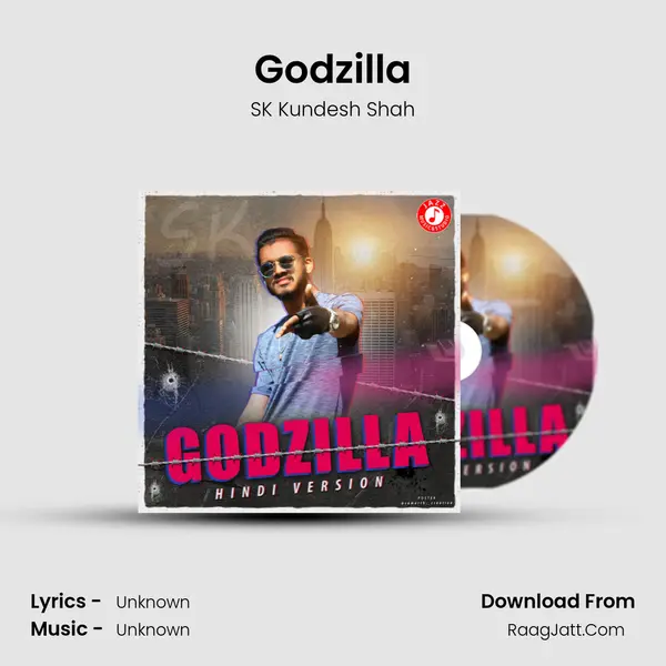 Godzilla MP3 Song by SK Kundesh Shah Cover