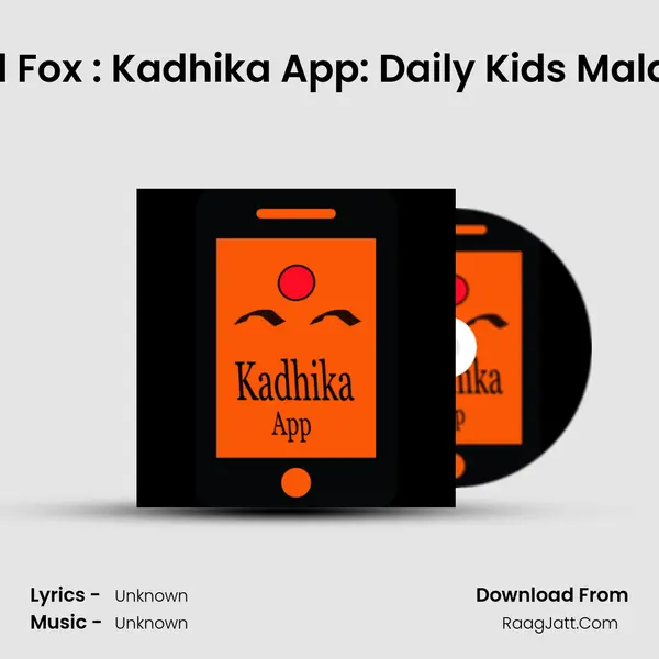 Elephant and Fox : Kadhika App: Daily Kids Malayalam Story MP3 Song by  Cover