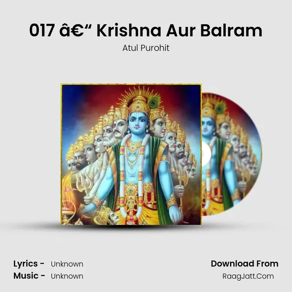 017 â€“ Krishna Aur Balram MP3 Song by Atul Purohit Cover
