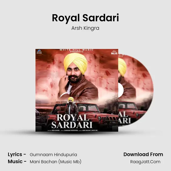Royal Sardari - Arsh Kingra
