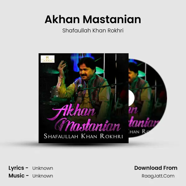 Akhan Mastanian MP3 Song by Shafaullah Khan Rokhri Cover
