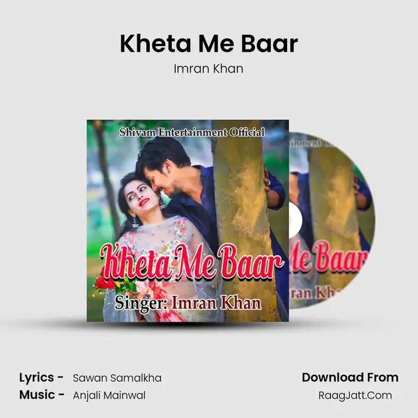 Kheta Me Baar - Imran Khan