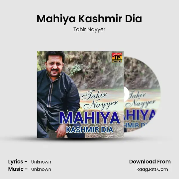 Mahiya Kashmir Dia MP3 Song by Tahir Nayyer Cover