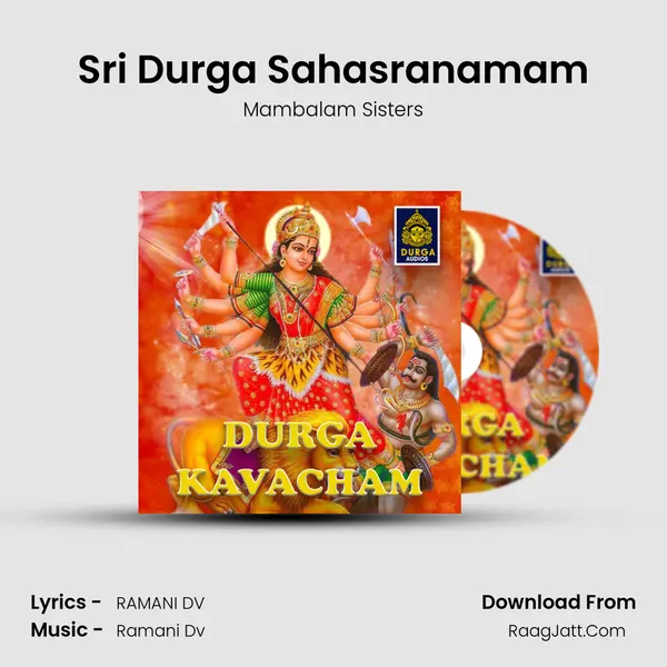 Sri Durga Sahasranamam MP3 Song by Mambalam Sisters Cover