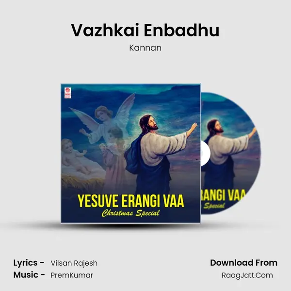 Vazhkai Enbadhu mp3 song
