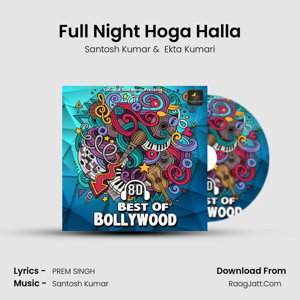 Full Night Hoga Halla MP3 Song by Santosh Kumar Cover